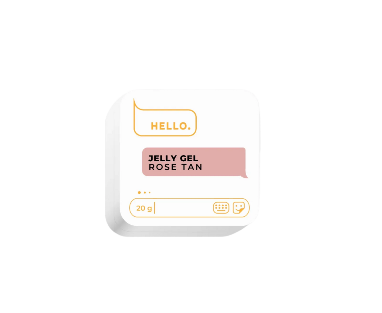 JELLY   GEL,   ROSE   TAN,   20g -HELLO