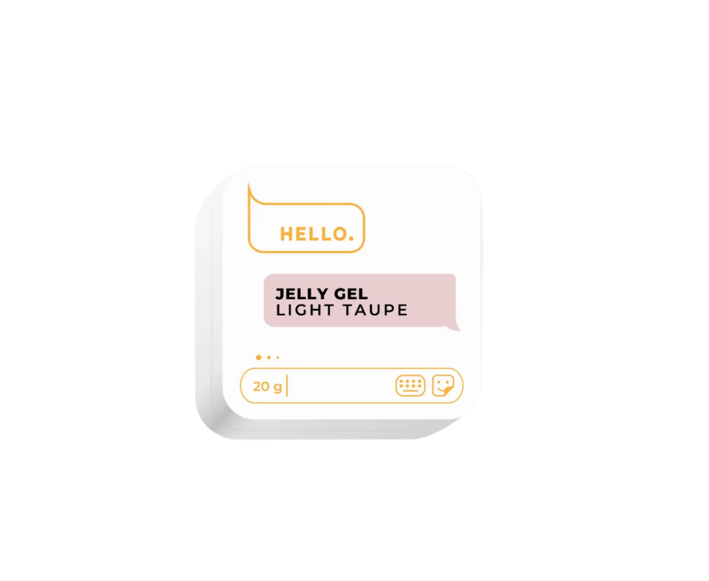 JELLY   GEL,   LIGHT   TAUPE,   20g -HELLO