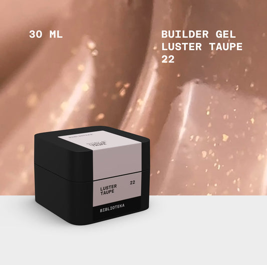 BIBLIOTEKA BUILDER GEL № 22 LUSTER TAUPE – COOL BEIGE WITH SHIMMER, 30 ML